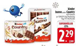 Edeka Kinder bueno oder country Angebot