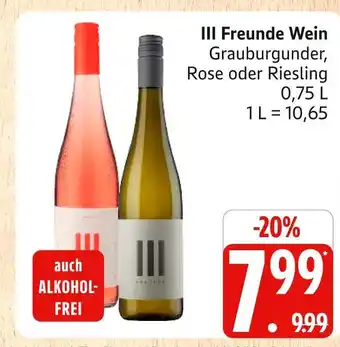 Marktkauf Iii freunde grauburgunder Angebot