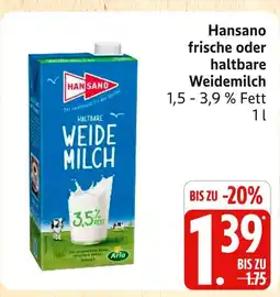 Marktkauf Hansano frische oder haltbare weidemilch Angebot