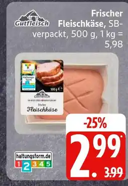 Edeka Gutfleisch frischer fleischkäse Angebot