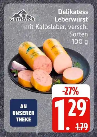Edeka Gutfleisch delikatess leberwurst Angebot
