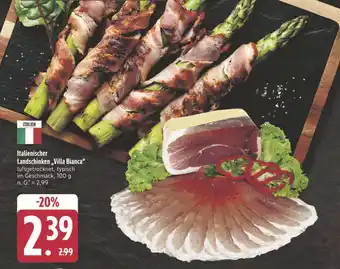 Edeka Villa bianca italienischer landschinken Angebot
