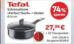 Edeka Tefal schmorpfanne perfect touch + deckel Angebot