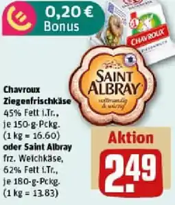 REWE Chavroux Ziegenfrischkäse oder Saint Albray Angebot