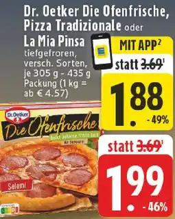 Edeka Dr. Oetker Die Ofenfrische, Pizza Tradizionale oder La Mia Pinsa Angebot