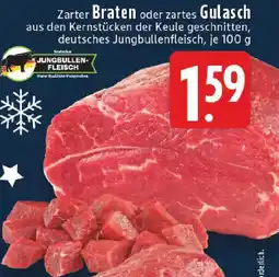 Edeka Zarter Braten oder Gulasch Angebot