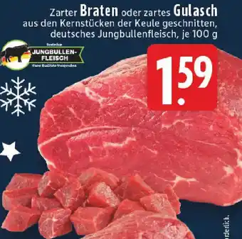 Edeka Zarter Braten oder Gulasch Angebot