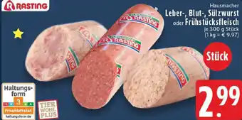 Edeka RASTING Hausmacher Leber-, Blut-, Sülzwurst oder Frühstücksfleisch Angebot