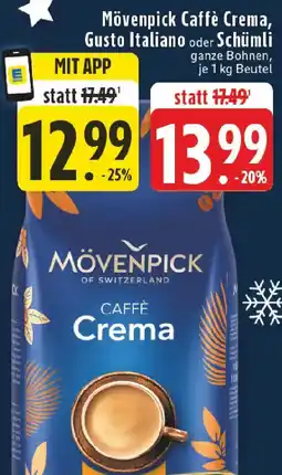 Edeka Mövenpick Caffè Crema, Gusto Italiano oder Schümli Angebot