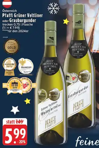 Edeka Pfaffl Grüner Veltliner oder Grauburgunder Angebot