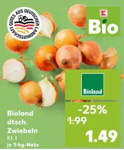 Kaufland Bioland dtsch. zwiebeln Angebot