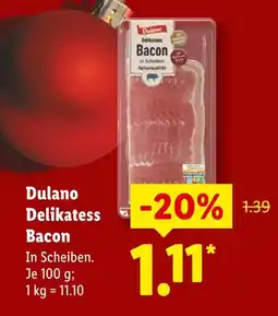 Lidl Dulano delikatess bacon Angebot