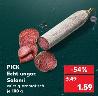 Kaufland Pick echt ungar. salami Angebot