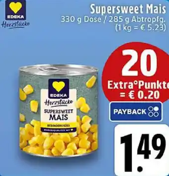 Edeka EDEKA Herzstücke Supersweet Mais Angebot