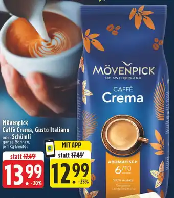 Edeka Mövenpick Caffè Crema, Gusto Italiano oder Schümli Angebot