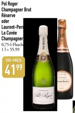 Galeria Markthalle Pol Roger Champagner Brut Réserve oder Laurent-Perr La Cuvée Champagner Angebot
