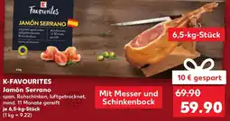 Kaufland K-FAVOURITES Jamón Serrano Angebot