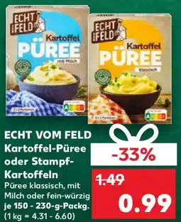 Kaufland ECHT VOM FELD Kartoffel Püree oder Stampf Kartoffeln Angebot
