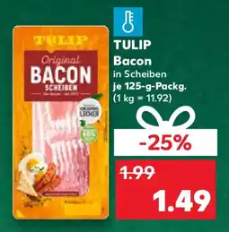 Kaufland TULIP Bacon Angebot