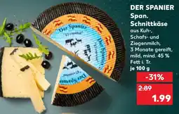 Kaufland DER SPANIER Span. Schnittkäse Angebot