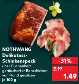 Kaufland NOTHWANG Delikatess Schinkenspeck Angebot