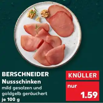 Kaufland BERSCHNEIDER Nussschinken Angebot