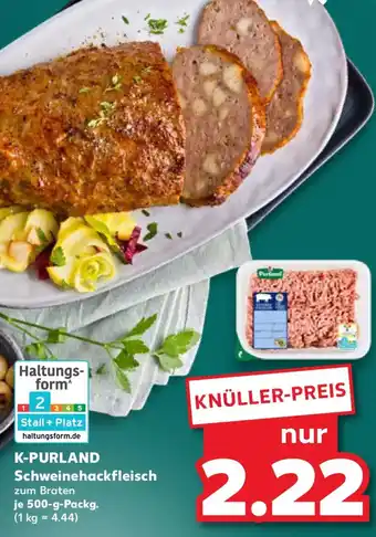 Kaufland K-PURLAND Schweinehackfleisch Angebot