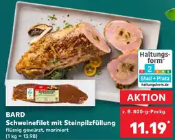 Kaufland BARD Schweinefilet mit Steinpilzfüllung Angebot