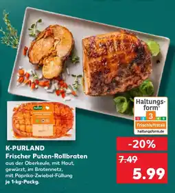 Kaufland K-PURLAND Frischer Puten Rollbraten Angebot