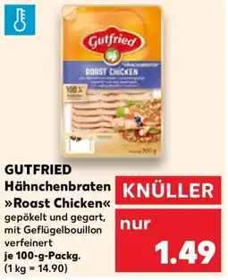 Kaufland GUTFRIED Hähnchenbraten Roast Chicken Angebot