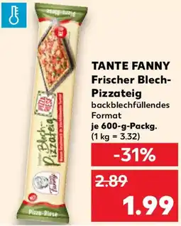 Kaufland TANTE FANNY Frischer Blech Pizzateig Angebot