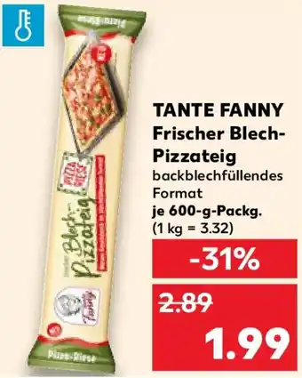 Kaufland TANTE FANNY Frischer Blech Pizzateig Angebot