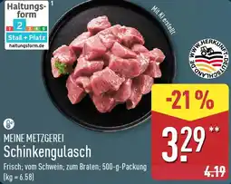 Aldi Nord MEINE METZGEREI Schinkengulasch Angebot
