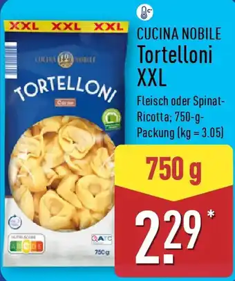 Aldi Nord CUCINA NOBILE Tortelloni XXL Angebot