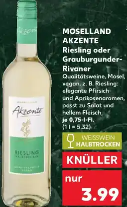 Kaufland MOSELLAND AKZENTE Riesling oder Grauburgunder Rivaner Angebot
