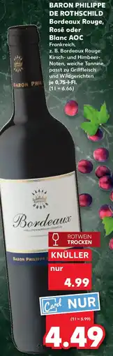 Kaufland BARON PHILIPPE DE ROTHSCHILD Bordeaux Rouge, Rosé oder Blanc AOC Angebot