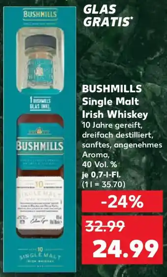 Kaufland BUSHMILLS Single Malt Irish Whiskey Angebot