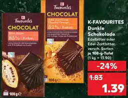 Kaufland K-FAVOURITES Dunkle Schokolade Angebot