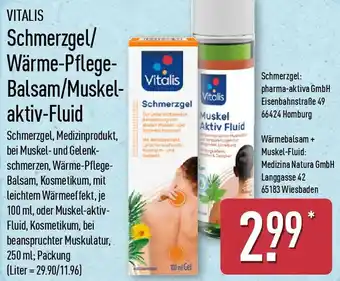 Aldi Nord VITALIS Schmerzgel/ Wärme-Pflege Balsam/Muskel-aktiv-Fluid Angebot