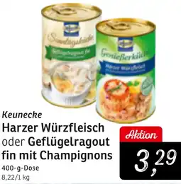 KONSUM Keunecke Harzer Würzfleisch oder Geflügelragout fin mit Champignons Angebot