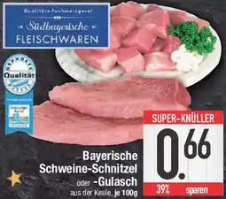 E-Center Bayerische Schweine-Schnitzel oder Gulasch Angebot