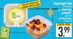 E-Center Overnight Oat oder Ananas ,,sweet" Angebot