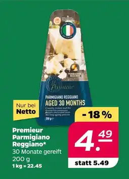 NETTO Premieur parmigiano reggiano Angebot