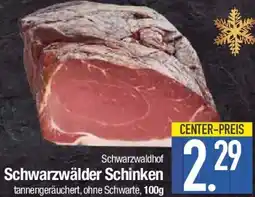 E-Center Schwarzwaldhof Schwarzwälder Schinken Angebot
