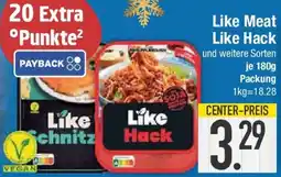 E-Center Like Meat Like Hack Angebot