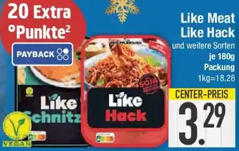 E-Center Like Meat Like Hack Angebot