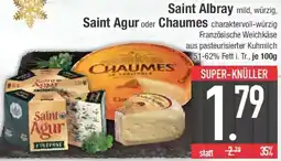 E-Center Saint Albray, Saint Agur oder Chaumes Angebot