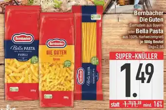E-Center Bernbacher Die Guten oder Bella Pasta Angebot