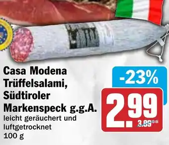 HIT Casa Modena Trüffelsalami, Südtiroler Markenspeck g.g.A. Angebot