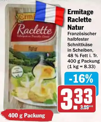 HIT Ermitage Raclette Natur Angebot